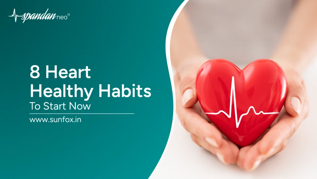 8 Heart Healthy Habits to Start Now